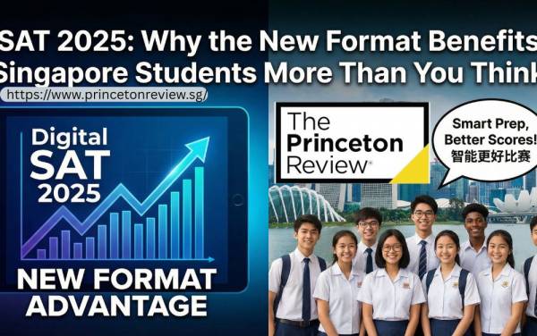 SAT 2025: Why the New Format Benefits Singapore Students More Than You Think