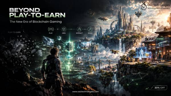 Beyond Play-to-Earn — Build Smarter Blockchain Games with 30% OFF from Osiz Technologies