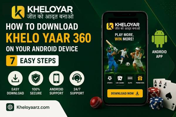 How to Download Khelo Yaar 360 on Your Android Device (7 Easy Steps)