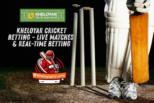 Kheloyaar Cricket Betting – Live Matches & Real-Time Betting