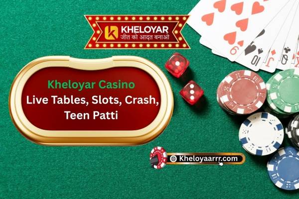 Kheloyar Casino - Live Tables, Slots, Crash, Teen Patti & More